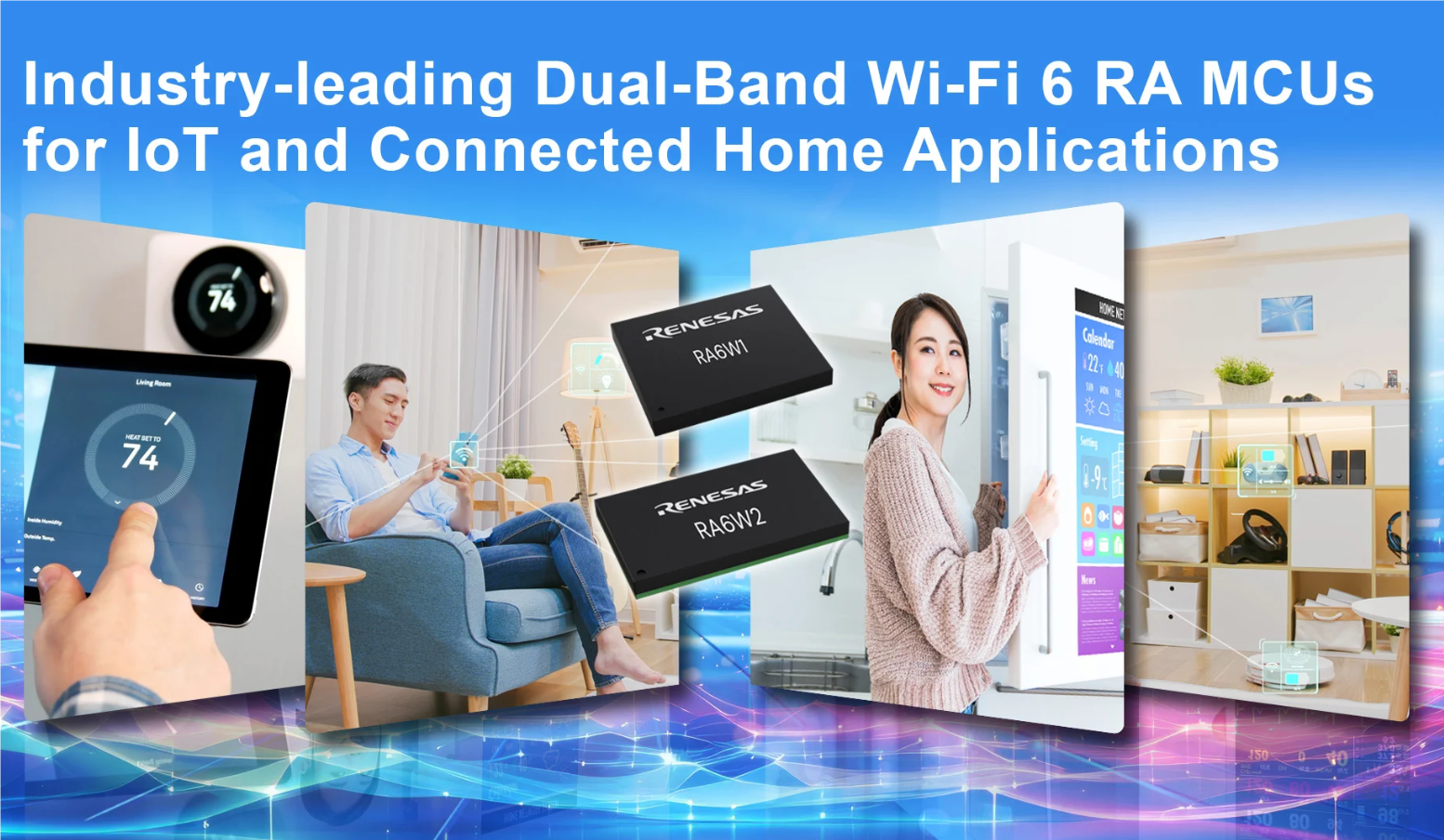 Renesas launches RA6W Wi-Fi 6 MCUs and modules for low-power IoT applications
