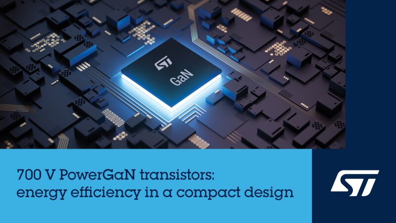 ST launches 700V PowerGaN devices for high-efficiency power applications